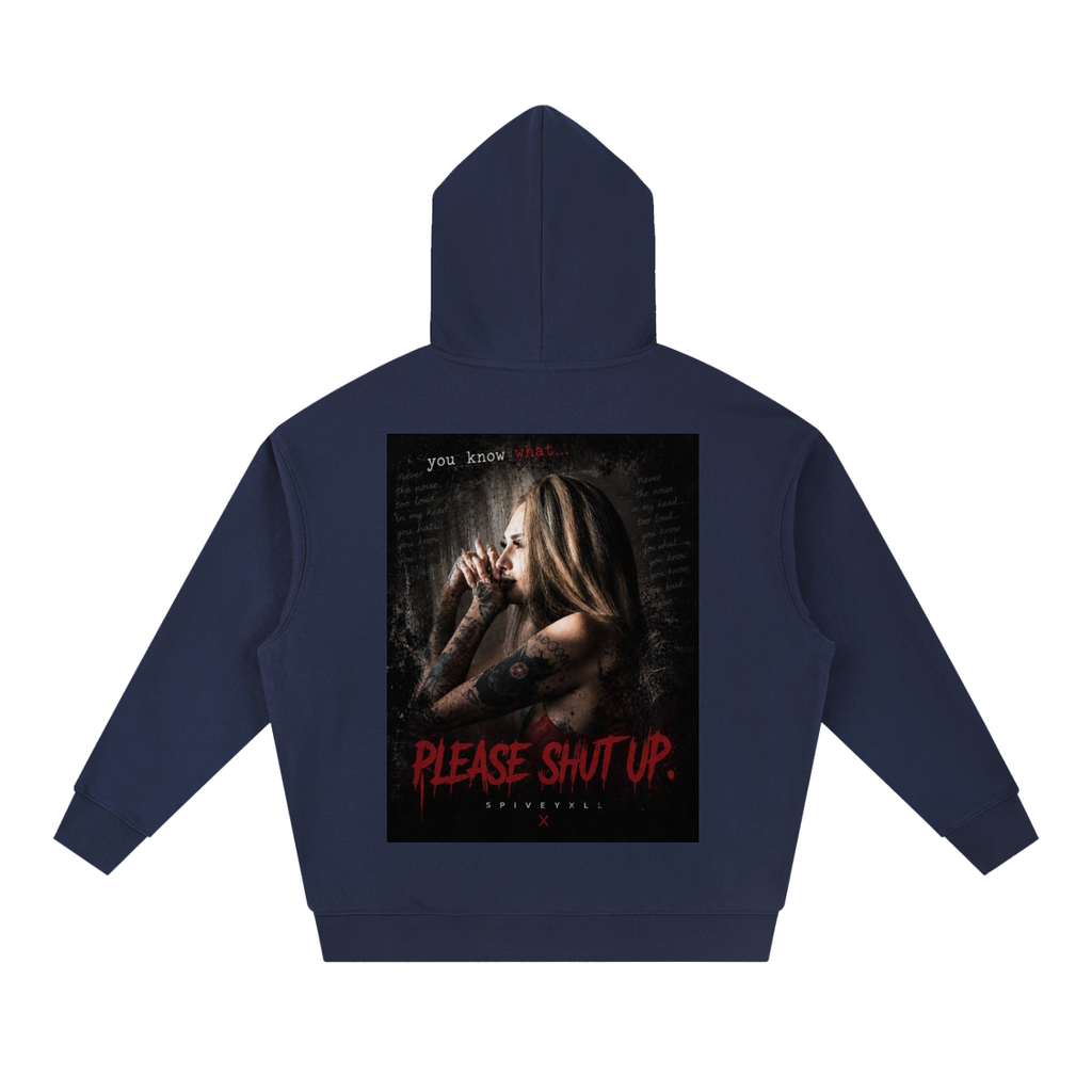 Shut up Female model hoodie