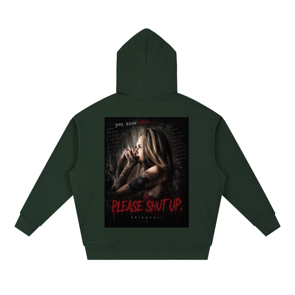 Shut up Female model hoodie